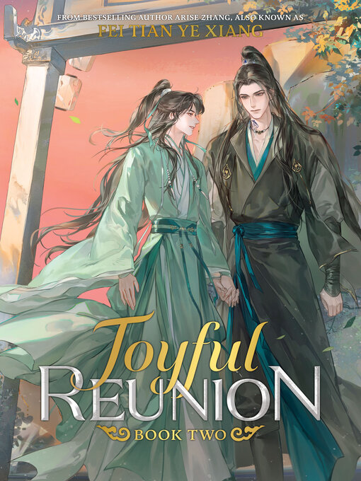 Title details for Joyful Reunion, Volume 2 by Fei Tian Ye Xiang - Available
